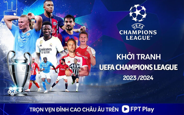 FPT Play có bản quyền Champion League